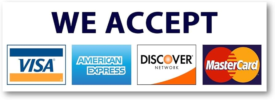 We accept Visa, Mastercard, American Express, and Discover